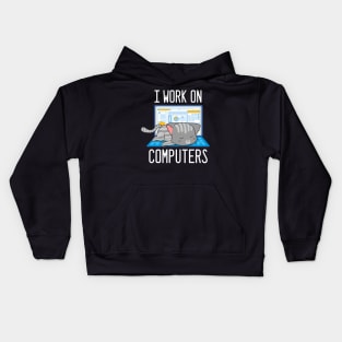 I Work On Computers Funny Cat Kids Hoodie